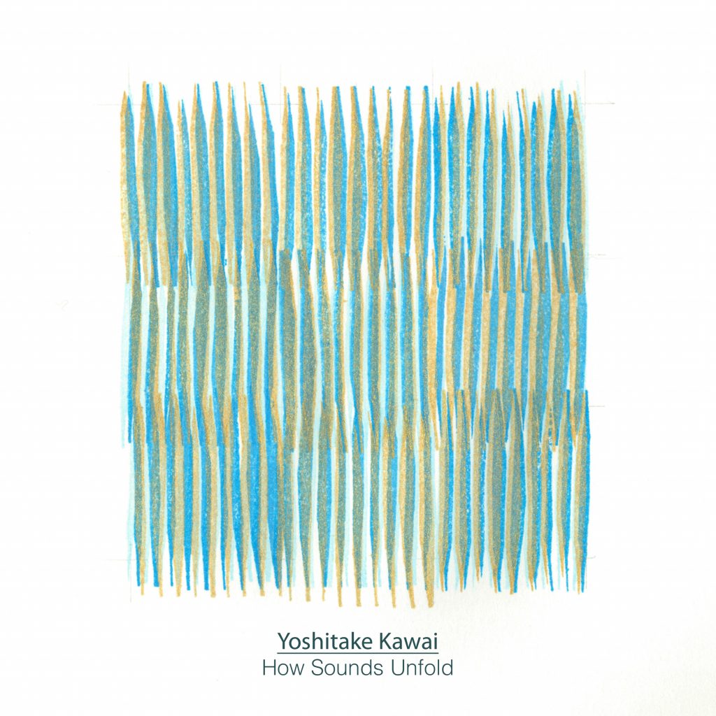 Yoshitake Kawai – How Sounds Unfold | 2022 (NCT020)