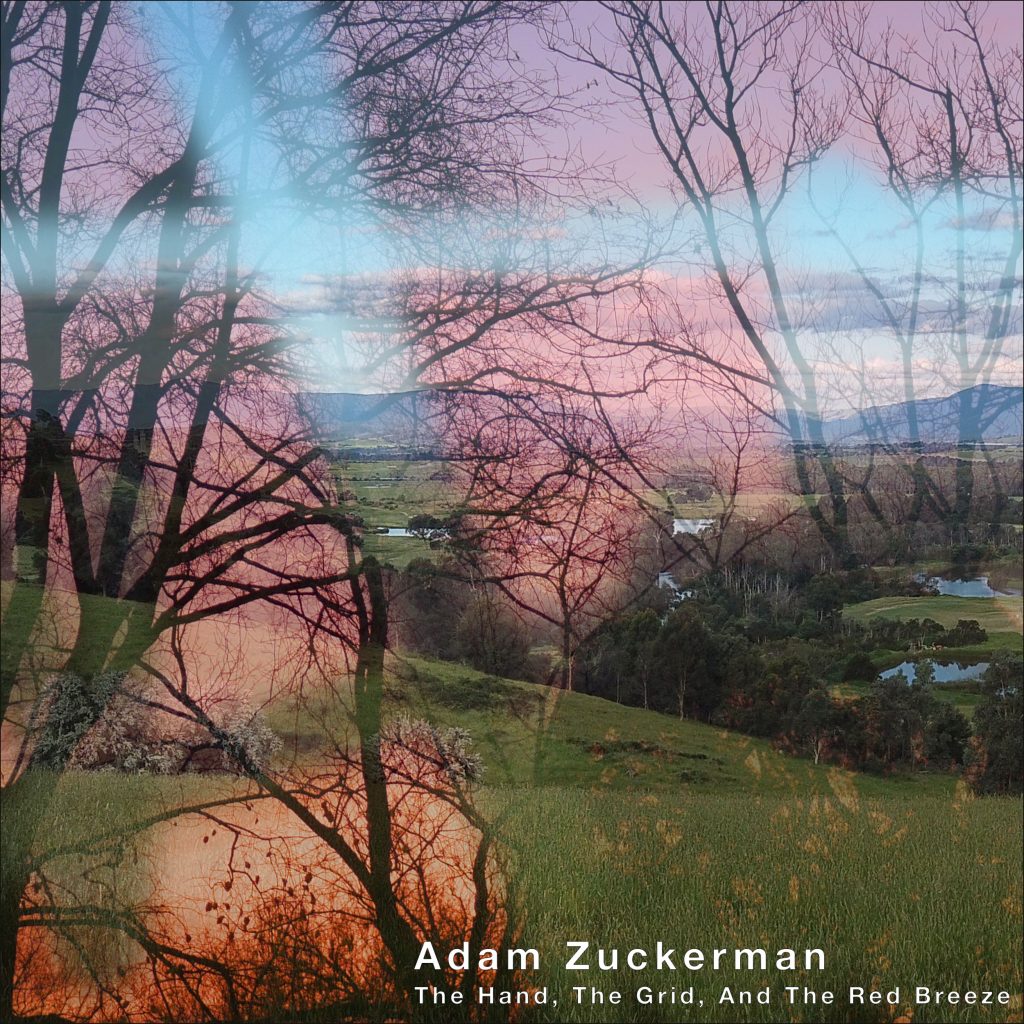 Adam Zuckerman - The Hand, The Grid, And The Red Breeze (NCTMMRN 021)